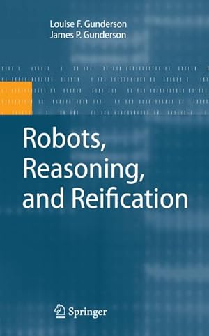 Immagine del venditore per Robots, Reasoning, and Reification venduto da BuchWeltWeit Ludwig Meier e.K.