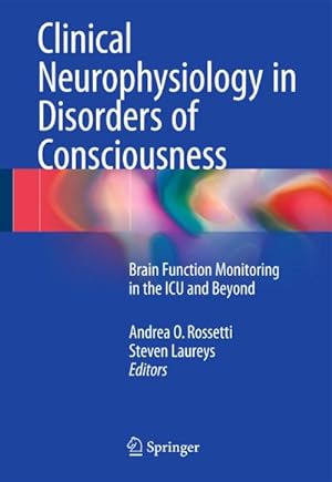 Bild des Verkufers fr Clinical Neurophysiology in Disorders of Consciousness zum Verkauf von BuchWeltWeit Ludwig Meier e.K.