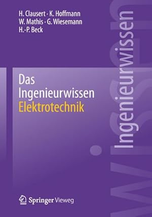 Bild des Verkufers fr Das Ingenieurwissen: Elektrotechnik zum Verkauf von BuchWeltWeit Ludwig Meier e.K.