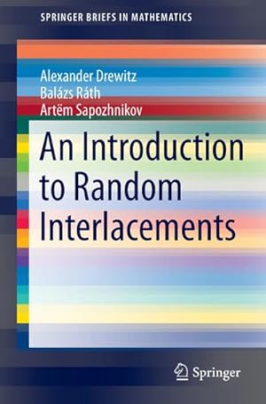 Seller image for An Introduction to Random Interlacements for sale by BuchWeltWeit Ludwig Meier e.K.