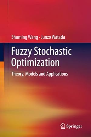 Seller image for Fuzzy Stochastic Optimization for sale by BuchWeltWeit Ludwig Meier e.K.