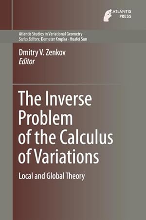 Imagen del vendedor de The Inverse Problem of the Calculus of Variations a la venta por BuchWeltWeit Ludwig Meier e.K.