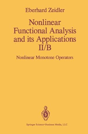Image du vendeur pour Nonlinear Functional Analysis and its Applications mis en vente par BuchWeltWeit Ludwig Meier e.K.
