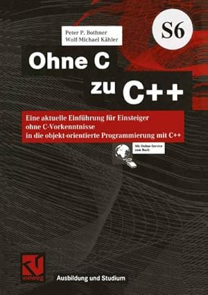 Seller image for Ohne C zu C++ for sale by BuchWeltWeit Ludwig Meier e.K.