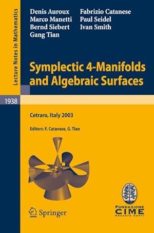 Bild des Verkufers fr Symplectic 4-Manifolds and Algebraic Surfaces zum Verkauf von BuchWeltWeit Ludwig Meier e.K.