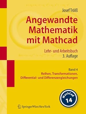 Seller image for Angewandte Mathematik mit Mathcad. Lehr- und Arbeitsbuch for sale by BuchWeltWeit Ludwig Meier e.K.