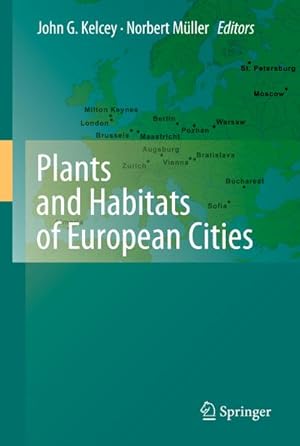 Imagen del vendedor de Plants and Habitats of European Cities a la venta por BuchWeltWeit Ludwig Meier e.K.