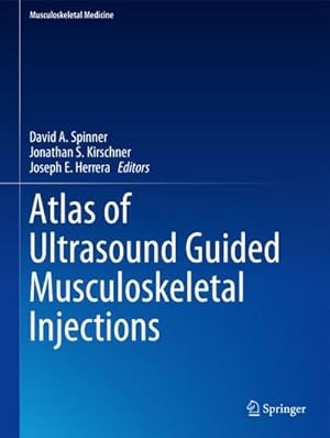 Imagen del vendedor de Atlas of Ultrasound Guided Musculoskeletal Injections a la venta por BuchWeltWeit Ludwig Meier e.K.