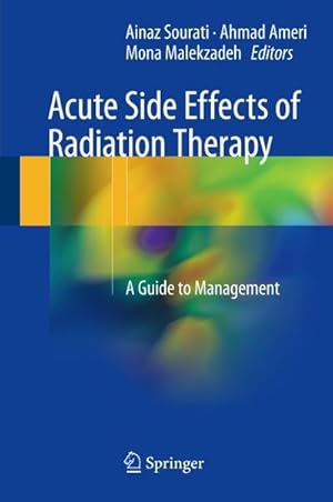 Imagen del vendedor de Acute Side Effects of Radiation Therapy a la venta por BuchWeltWeit Ludwig Meier e.K.