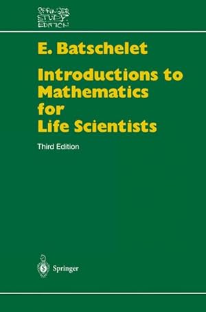 Image du vendeur pour Introduction to Mathematics for Life Scientists mis en vente par BuchWeltWeit Ludwig Meier e.K.