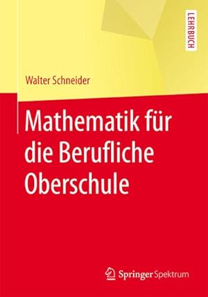 Image du vendeur pour Mathematik fr die berufliche Oberschule mis en vente par BuchWeltWeit Ludwig Meier e.K.