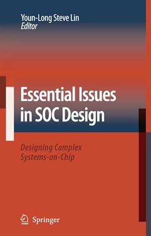 Seller image for Essential Issues in SOC Design for sale by BuchWeltWeit Ludwig Meier e.K.