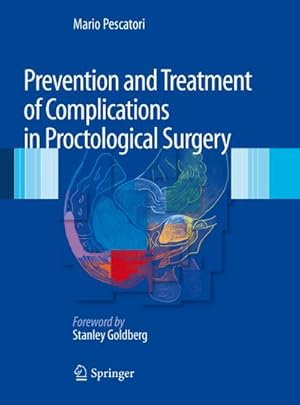 Immagine del venditore per Prevention and Treatment of Complications in Proctological Surgery venduto da BuchWeltWeit Ludwig Meier e.K.