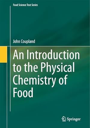 Image du vendeur pour An Introduction to the Physical Chemistry of Food mis en vente par BuchWeltWeit Ludwig Meier e.K.
