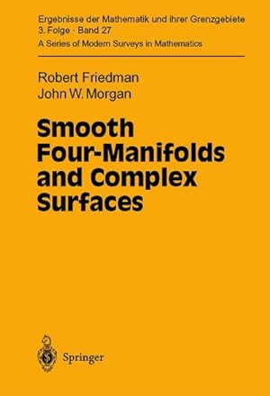 Bild des Verkufers fr Smooth Four-Manifolds and Complex Surfaces zum Verkauf von BuchWeltWeit Ludwig Meier e.K.