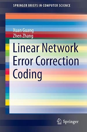 Imagen del vendedor de Linear Network Error Correction Coding a la venta por BuchWeltWeit Ludwig Meier e.K.