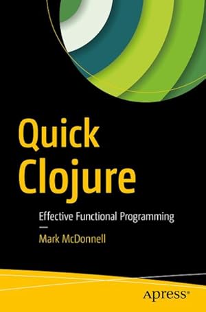 Imagen del vendedor de Quick Clojure a la venta por BuchWeltWeit Ludwig Meier e.K.