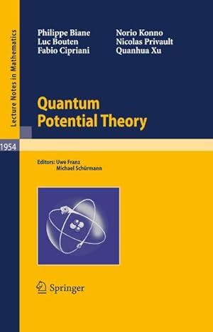 Image du vendeur pour Quantum Potential Theory mis en vente par BuchWeltWeit Ludwig Meier e.K.