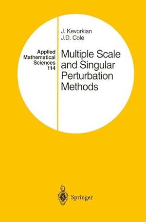 Seller image for Multiple Scale and Singular Perturbation Methods for sale by BuchWeltWeit Ludwig Meier e.K.
