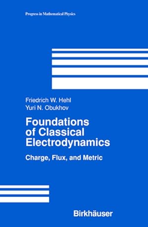 Imagen del vendedor de Foundations of Classical Electrodynamics a la venta por BuchWeltWeit Ludwig Meier e.K.