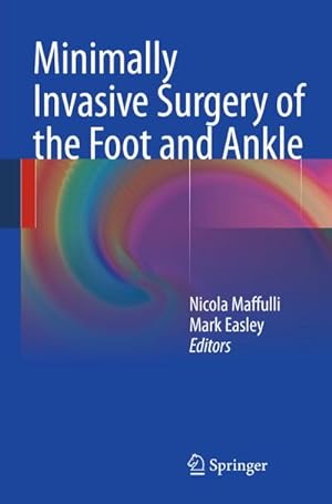Seller image for Minimally Invasive Surgery of the Foot and Ankle for sale by BuchWeltWeit Ludwig Meier e.K.