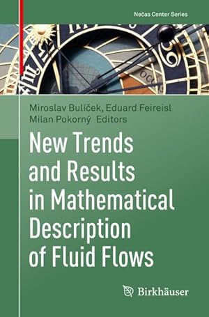 Imagen del vendedor de New Trends and Results in Mathematical Description of Fluid Flows a la venta por BuchWeltWeit Ludwig Meier e.K.