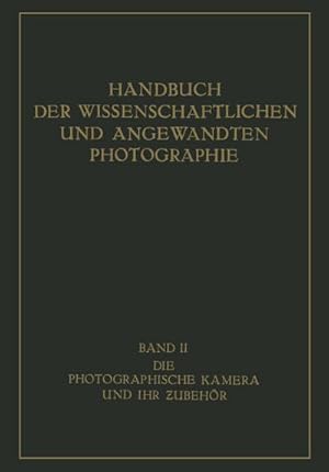 Seller image for Die Photographische Kamera und ihr Zubehr for sale by BuchWeltWeit Ludwig Meier e.K.