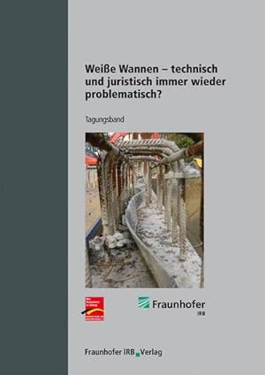 Immagine del venditore per Weie Wannen - technisch und juristisch immer wieder problematisch?. venduto da BuchWeltWeit Ludwig Meier e.K.