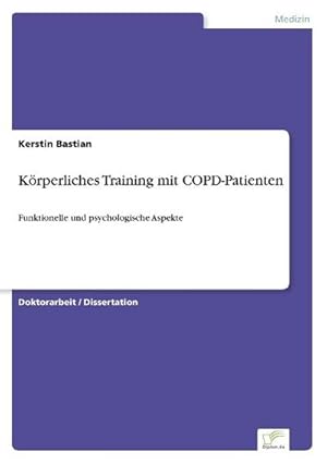 Imagen del vendedor de Krperliches Training mit COPD-Patienten a la venta por BuchWeltWeit Ludwig Meier e.K.