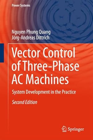 Imagen del vendedor de Vector Control of Three-Phase AC Machines a la venta por BuchWeltWeit Ludwig Meier e.K.