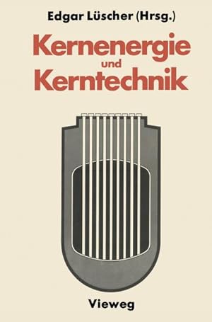 Seller image for Kernenergie und Kerntechnik for sale by BuchWeltWeit Ludwig Meier e.K.