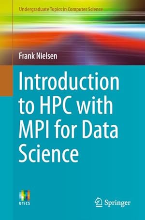 Imagen del vendedor de Introduction to HPC with MPI for Data Science a la venta por BuchWeltWeit Ludwig Meier e.K.