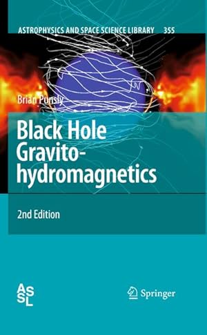 Bild des Verkufers fr Black Hole Gravitohydromagnetics zum Verkauf von BuchWeltWeit Ludwig Meier e.K.