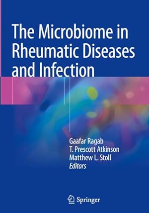 Image du vendeur pour The Microbiome in Rheumatic Diseases and Infection mis en vente par BuchWeltWeit Ludwig Meier e.K.