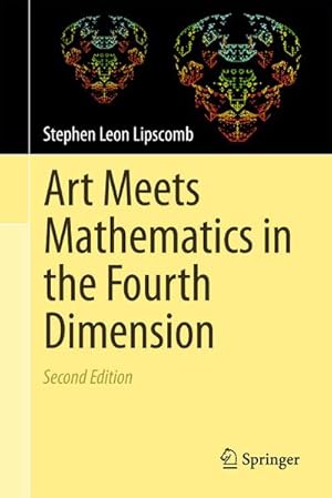 Immagine del venditore per Art Meets Mathematics in the Fourth Dimension venduto da BuchWeltWeit Ludwig Meier e.K.