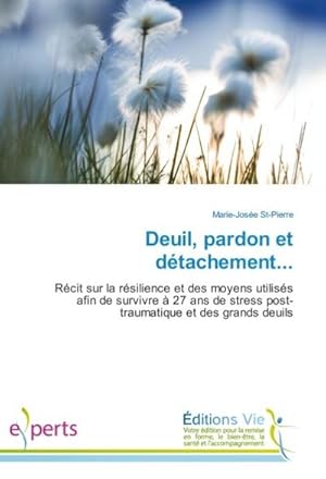 Image du vendeur pour Deuil, pardon et dtachement. mis en vente par BuchWeltWeit Ludwig Meier e.K.