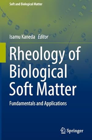 Imagen del vendedor de Rheology of Biological Soft Matter a la venta por BuchWeltWeit Ludwig Meier e.K.