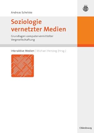 Image du vendeur pour Soziologie vernetzter Medien mis en vente par BuchWeltWeit Ludwig Meier e.K.
