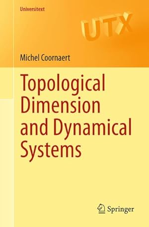 Image du vendeur pour Topological Dimension and Dynamical Systems mis en vente par BuchWeltWeit Ludwig Meier e.K.