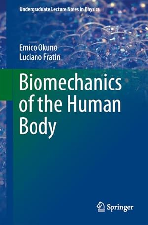 Image du vendeur pour Biomechanics of the Human Body mis en vente par BuchWeltWeit Ludwig Meier e.K.