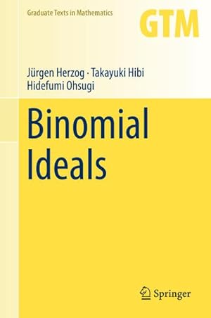Image du vendeur pour Binomial Ideals mis en vente par BuchWeltWeit Ludwig Meier e.K.