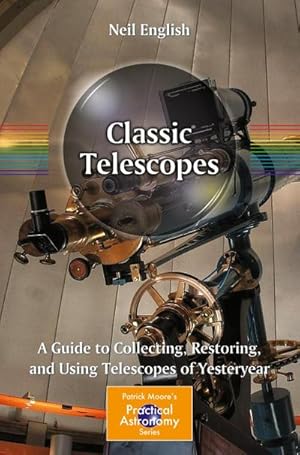 Immagine del venditore per Classic Telescopes venduto da BuchWeltWeit Ludwig Meier e.K.