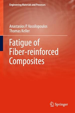 Immagine del venditore per Fatigue of Fiber-reinforced Composites venduto da BuchWeltWeit Ludwig Meier e.K.