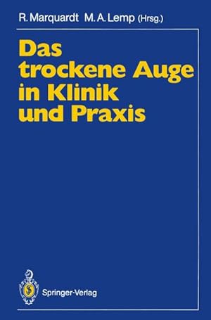 Bild des Verkufers fr Das trockene Auge in Klinik und Praxis zum Verkauf von BuchWeltWeit Ludwig Meier e.K.