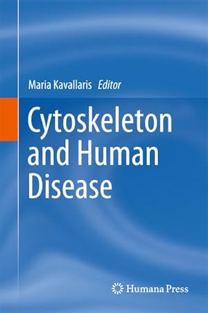Immagine del venditore per Cytoskeleton and Human Disease venduto da BuchWeltWeit Ludwig Meier e.K.