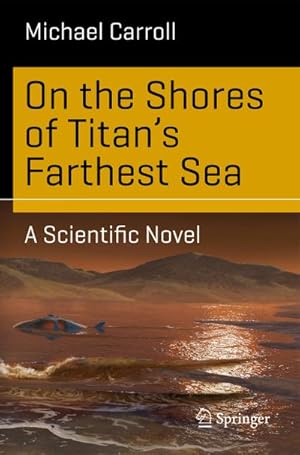 Image du vendeur pour On the Shores of Titan's Farthest Sea mis en vente par BuchWeltWeit Ludwig Meier e.K.