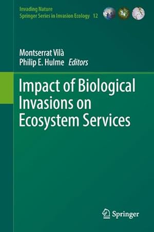 Imagen del vendedor de Impact of Biological Invasions on Ecosystem Services a la venta por BuchWeltWeit Ludwig Meier e.K.