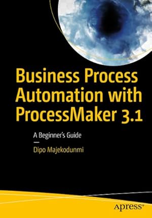 Imagen del vendedor de Business Process Automation with ProcessMaker 3.1 a la venta por BuchWeltWeit Ludwig Meier e.K.