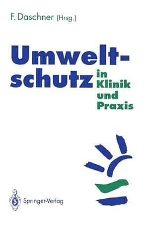 Seller image for Umweltschutz in Klinik und Praxis for sale by BuchWeltWeit Ludwig Meier e.K.