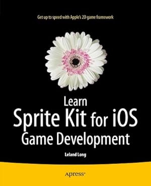 Image du vendeur pour Learn Sprite Kit for iOS Game Development mis en vente par BuchWeltWeit Ludwig Meier e.K.